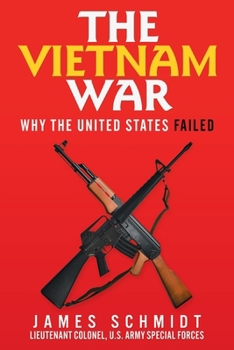 Paperback The Vietnam War: Why the United States Failed Book