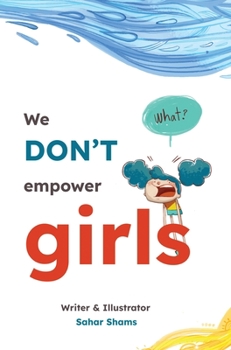 Hardcover We Don't Empower Girls Book