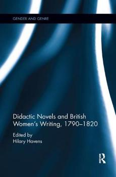 Paperback Didactic Novels and British Women's Writing, 1790-1820 Book