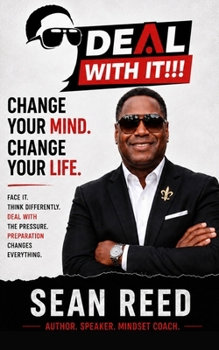 Paperback Deal With It!!!: Change Your Mind, Change Your Life! Book