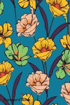Paperback Password Book: Include Alphabetical Index With Retro Seamless Pattern Hand Drawn Sketch Blooming Flowers Book