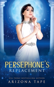 Paperback Persephone's Replacement Book