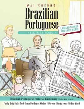 Paperback Brazilian Portuguese Picture Book: Brazilian Portuguese Pictorial Dictionary (Color and Learn) Book