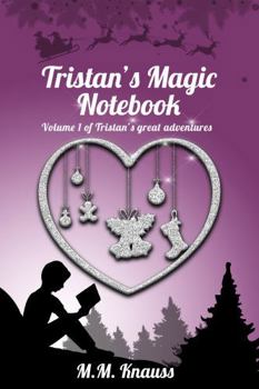 Hardcover Tristan’s Magic Notebook Book