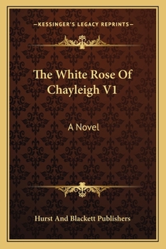 Paperback The White Rose Of Chayleigh V1 Book