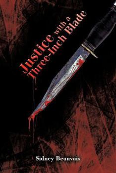 Paperback Justice with a Three-Inch Blade Book