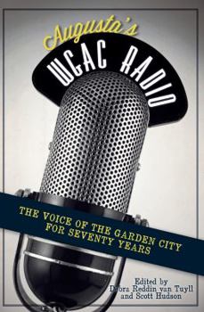 Paperback Augusta's Wgac Radio:: The Voice of the Garden City for Seventy Years Book