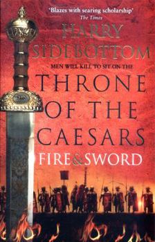Fire and Sword - Book #3 of the Throne of the Caesars