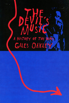 Paperback The Devil's Music: A History of the Blues Book