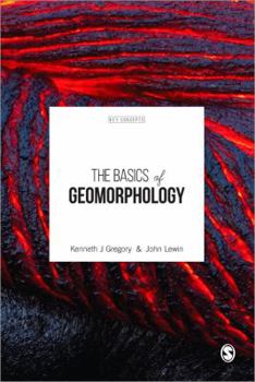 Paperback The Basics of Geomorphology: Key Concepts Book