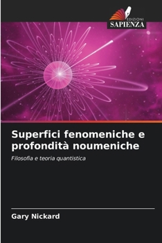 Paperback Superfici fenomeniche e profondità noumeniche [Italian] Book