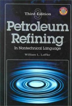 Hardcover Petroleum Refining in Nontechnical Language Book