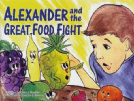 Hardcover Alexander And the Great Food Fight Book