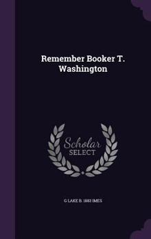 Hardcover Remember Booker T. Washington Book