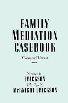 Paperback Family Mediation Casebook: Theory And Process Book