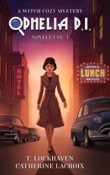 Hardcover Ophelia P. I. (Novelette 1): A Witch Cozy Mystery [Large Print] Book