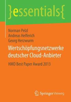 Paperback Wertschöpfungsnetzwerke Deutscher Cloud-Anbieter: Hmd Best Paper Award 2013 [German] Book