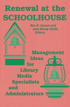 Paperback Renewal at the Schoolhouse: : Management Ideas for Library Media Specialists and Administrators Book