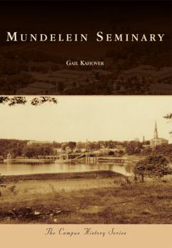 Mundelein Seminary - Book  of the Campus History