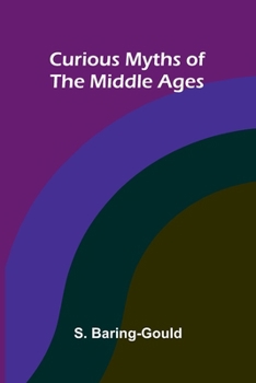 Paperback Curious Myths of the Middle Ages Book
