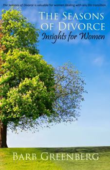 Paperback The Seasons of Divorce: Insights for Women in Transition Book