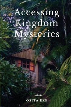 Paperback Accessing Kingdom Mysteries Book