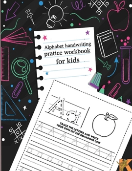 Paperback alphabet handwriting pratice workbook for kids: Workbook for kids and teenagers kindergarten and primary school Activity: trace letters and numbers a Book