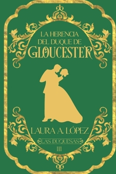 Paperback La herencia del duque de Gloucester [Spanish] Book