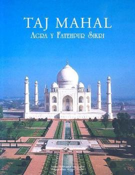 Paperback Taj Mahal: Agra Y Fatehpur Sikri [Spanish] Book