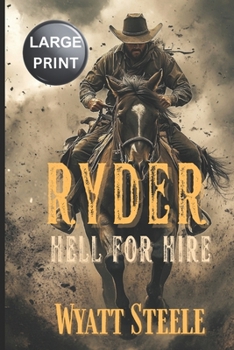 Paperback Ryder - Hell for Hire - LARGE PRINT: Classic Western Novel Book