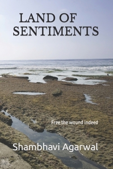 Paperback Land of Sentiments: Free the wound indeed Book