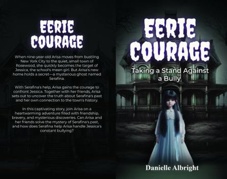 Paperback Eerie Courage: Taking a Stand Against a Bully Book