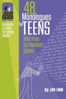 Paperback 48 Monologues for Teens and How to Master Them Book