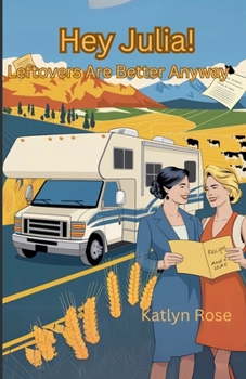 Paperback Hey Julia! Leftovers Are Better Anyway Book