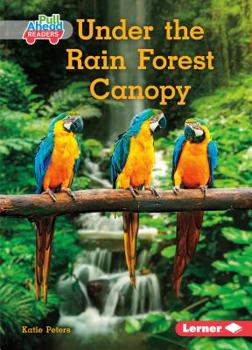 Paperback Under the Rain Forest Canopy Book