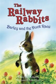 Barley and the Duck Race - Book #9 of the Railway Rabbits
