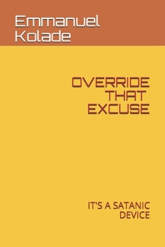 Paperback Override That Excuses: It's a Satanic Device Book