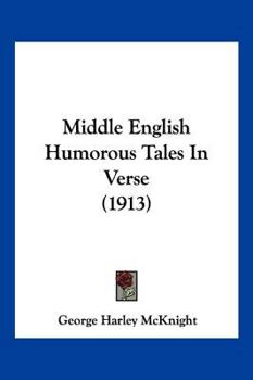 Paperback Middle English Humorous Tales In Verse (1913) Book