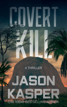 Paperback Covert Kill: A David Rivers Thriller Book