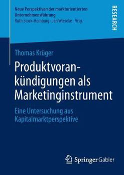 Paperback Produktvorankündigungen ALS Marketinginstrument: Eine Untersuchung Aus Kapitalmarktperspektive [German] Book