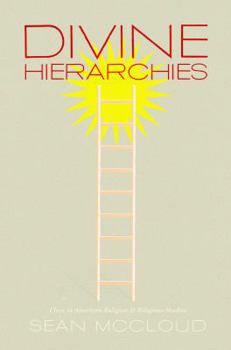 Paperback Divine Hierarchies: Class in American Religion and Religious Studies Book