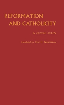 Hardcover Reformation and Catholicity Book