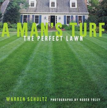 Hardcover A Man's Turf: The Perfect Lawn Book