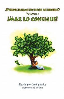 Paperback Puedes Darme Un Poco de Dinero? Max Lo Consigue! [Spanish] Book