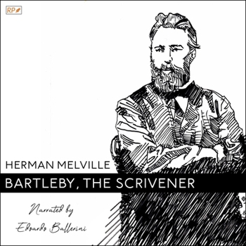 Bartleby, the Scrivener