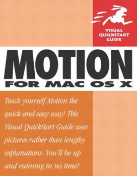 Paperback Motion for Mac OS X: Visual QuickStart Guide Book