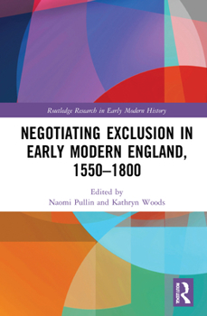 Paperback Negotiating Exclusion in Early Modern England, 1550-1800 Book