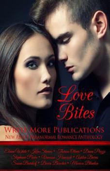 Paperback Love Bites: Write More Publications New Adult Paranormal Romance Anthology Book