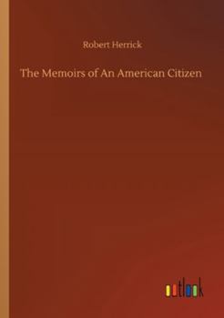 Paperback The Memoirs of An American Citizen Book