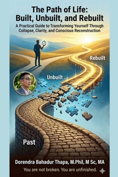 The Path of Life: Built, Unbuilt, and Rebuilt